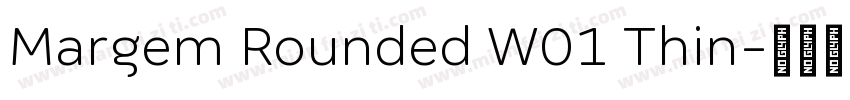 Margem Rounded W01 Thin字体转换